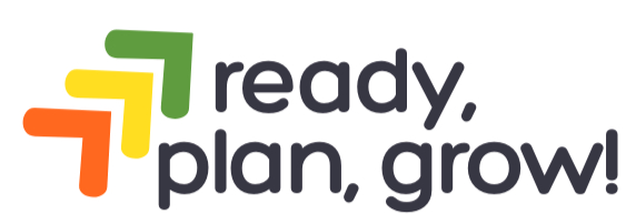 Ready, Plan, Grow!